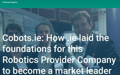 NEW IEDR (Irish Domain Registry) Case Study Feature: Cobots.ie and the growth of Irish Robotics, by Natale Cooke Consulting